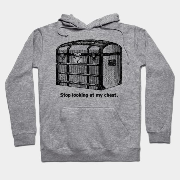 Stop looking at my t hoodie sale
